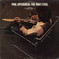 Phil Upchurch / The Way I Feel