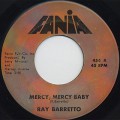 Ray Barretto / Mercy, Mercy Baby c/w Soul Drummers