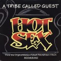 A Tribe Called Quest / Hot Sex