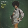 Barbara Mason / Give Me Your Love