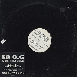 ED O.G & Da Bulldogs / Skinny Dip (Got Goin' On) front