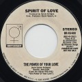 Spirit Of Love / The Power Of Your Love