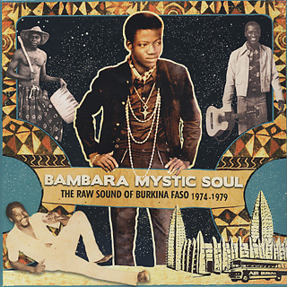 V.A / Bambara Mystic Soul (The Raw Sound Of Burkina Faso 1974-79)