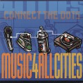 V.A. / Connect The Dots:Music 4 All Cities
