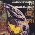 Gil Scott-Heron and Brian Jackson / From South Africa To South Carolina