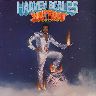 Harvey Scales / Hot Foot