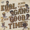 Kool And The Gang / Good Times