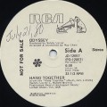Odyssey / Hang Together c/w Never Had It At All