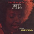 Betty Wright / I Love The Way You Love