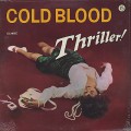 Cold Blood / Thriller!