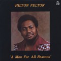 Hilton Felton / A Man For All Reasons