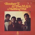 Booker T. & The M.G.’s / Melting Pot