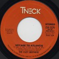 Isley Brothers / Voyage To Atlantis c/w So You Wanna Stay Down