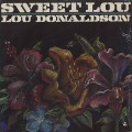 Lou Donaldson / Sweet Lou