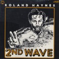 Roland Haynes / 2nd Wave