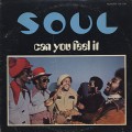SOUL / Can You Feel It