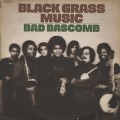 Bad Bascomb / Black Grass Music