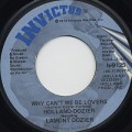 Holland-Dozier / Why Can’t We Be Lovers c/w Don’t Leave Me