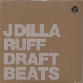 J Dilla / Ruff Draft Instrumentals (Full Color Jacket)