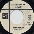 Patti Austin / Say You love Me