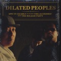 Dilated Peoples / Spit It Clearly