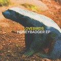 Lovebirds / Honeybadger EP