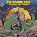 Spinners / From Here To Eternally