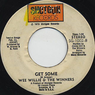 Wee Willie & The Winners / Get Some front