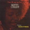 Betty Wright / I Love The Way You Love