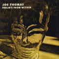 Joe Thomas / Feelin’s From Within