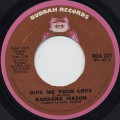 Barbara Mason / Give Me Your Love c/w You Can Be With The One 〜
