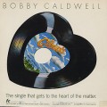 Bobby Caldwell / What You Won’t Do For Love(Heart Shaped Red Vinyl)