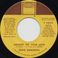 Eddie Kendricks / Hooked On Your Love-1