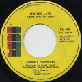 Johnny Hammond / It’s Too Late c/w Workin’ On A Groovy Thing