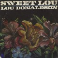 Lou Donaldson / Sweet Lou