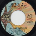 Detroit Emeralds / You’re Getting A Little Too Smart