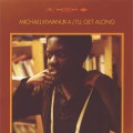 Michael Kiwanuka / I'll Get Along