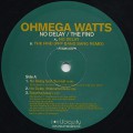 Ohmega Watts / No Delay