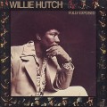 Willie Hutch / Fully Exposed