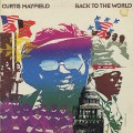 Curtis Mayfield / Back To The World