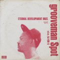 Grooveman Spot / Eternal Development Instrumentals