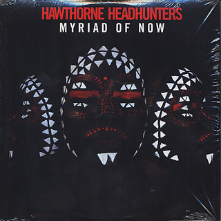Hawthorne Headhunters / Myriad Of Now front