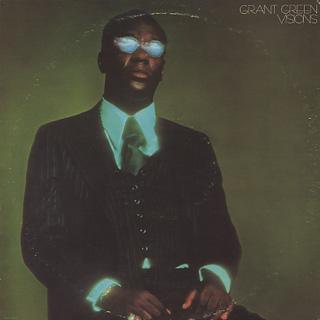Grant Green / Visions front