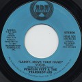 Penguin Feet & The Teardrop Kid / Larry, Move Your Hand