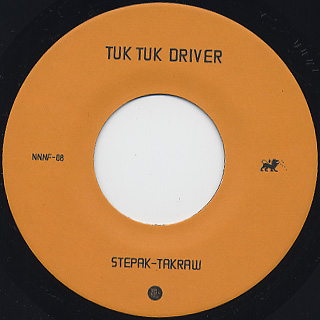 Stepak-Takraw / Tuk Tuk Driver c/w DJ Duct Edit