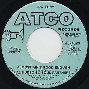 Al Hudson & Soul Partners / Almost Ain't Good Enough