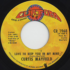 Curtis Mayfield / We Got To Have Peace c/w Love To Keep You In My Mind back