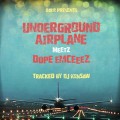 DJ Kensaw / Underground Airplane Meetz Dope Emceeez