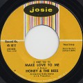 Honey & The Bees / Make Love To Me c/w Please Have Mercy Baby