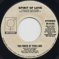 Spirit Of Love / The Power Of Your Love
